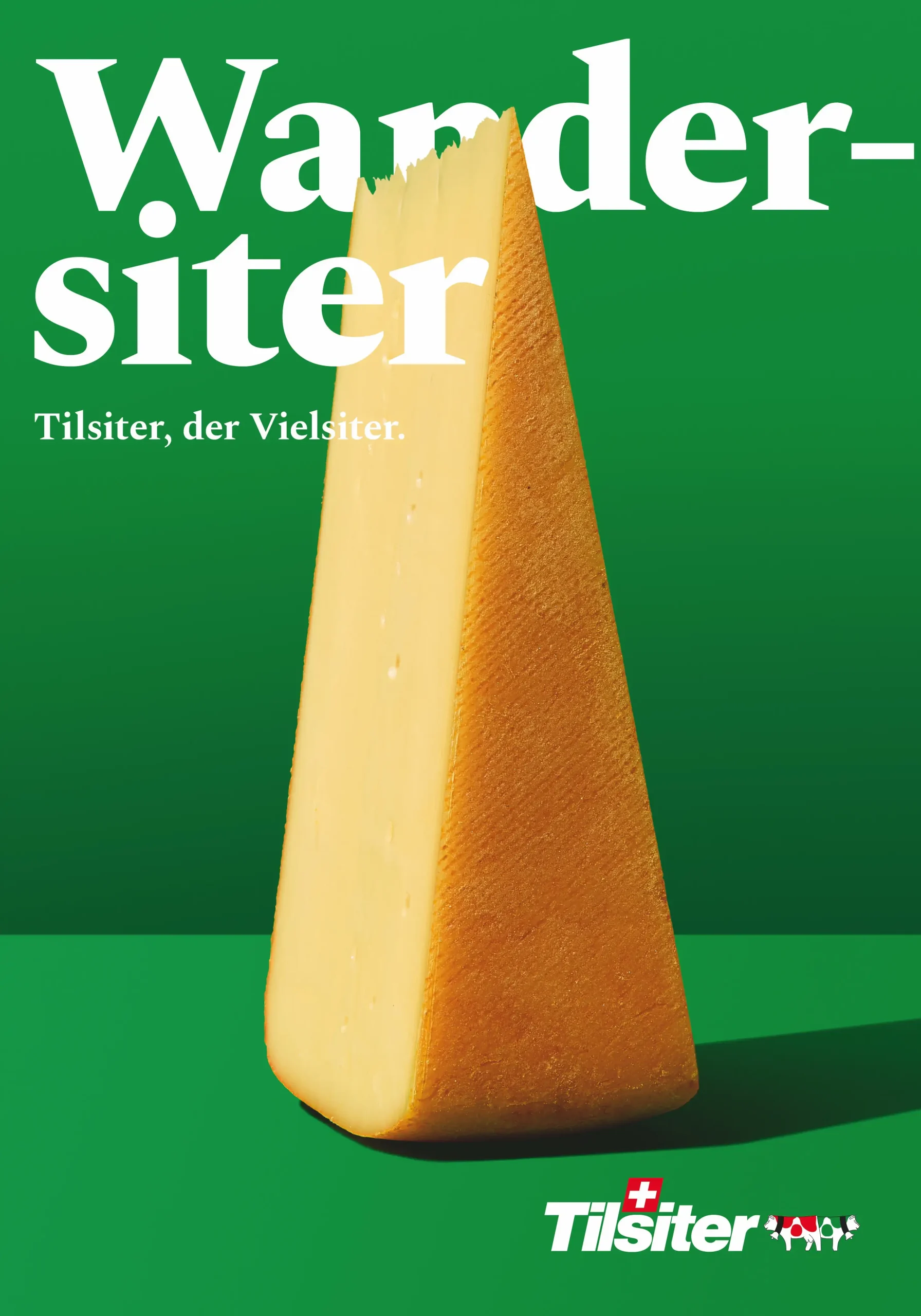 Plakatwerbung für Tilsiter, den Vielsiter. Headline: Wandersiter