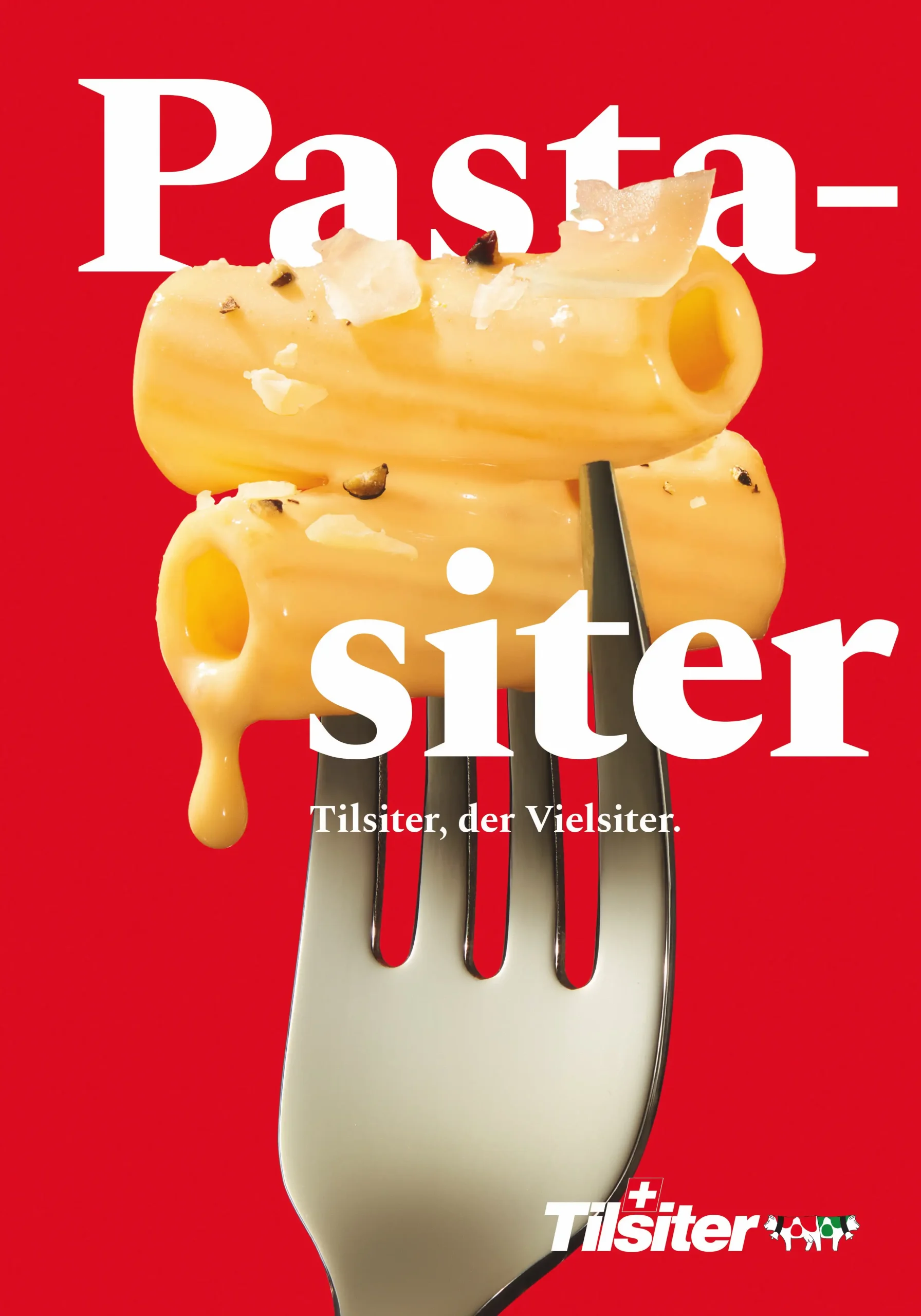 Plakatwerbung für Tilsiter, den Vielsiter. Headline: Pastasiter